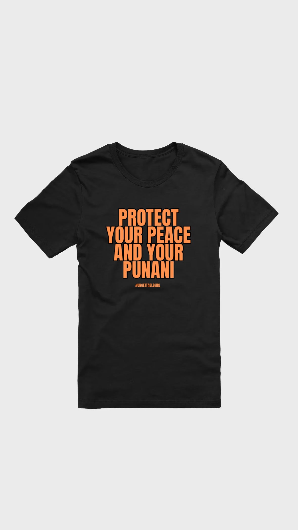 Protect Your Peace & Your Punani