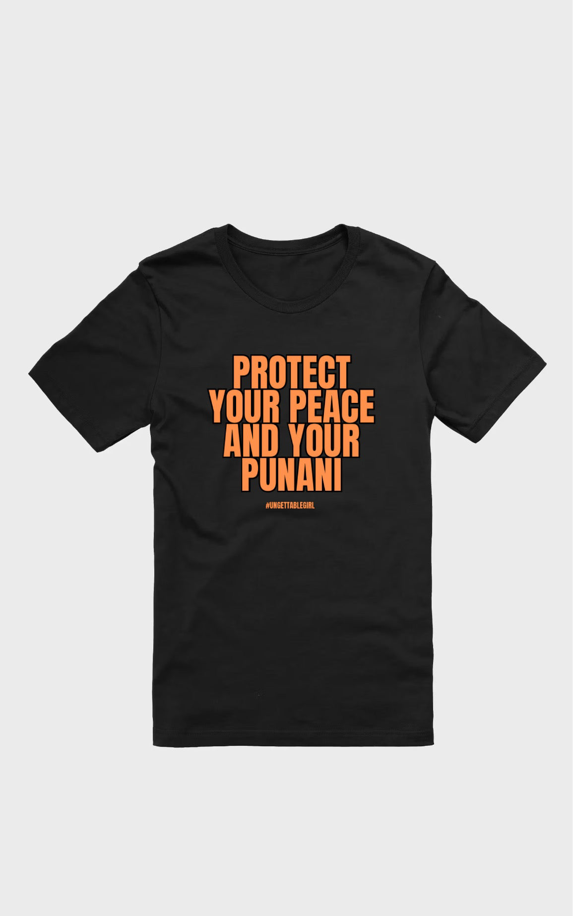 Protect Your Peace & Your Punani