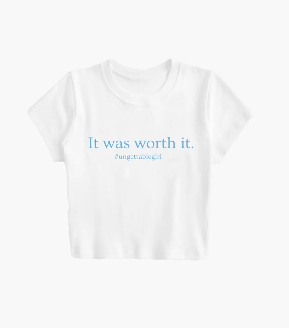 It Was Worth It.